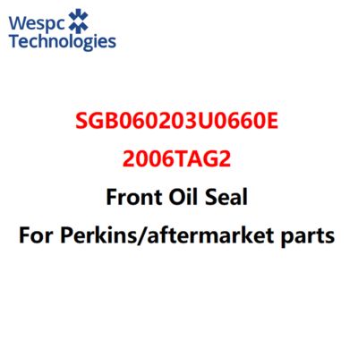 Buen precio Retén de aceite delantero WESPC SGB060203U0660E para motor Perkins 2006TAG2 en línea